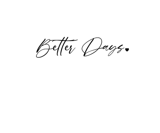 Better Days